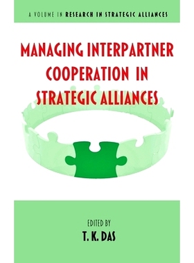 预订 Managing Interpartner Cooperation in Strategic Alliances: 9781648029615