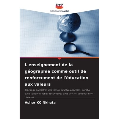 预订 L’enseignement de la géographie comme outil de renforcement de l’éducation aux valeurs: 9786209498961