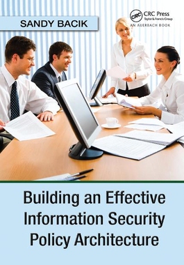 【预订】Building an Effective Information Security Policy Architecture