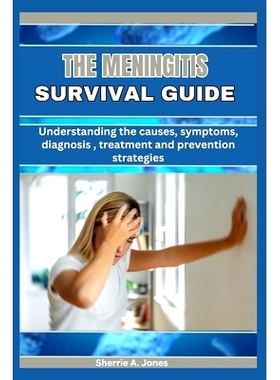 预订 A meningitis survival guide: Understanding the causes symptoms diagnosis treatment and prevention Strategies: 97983