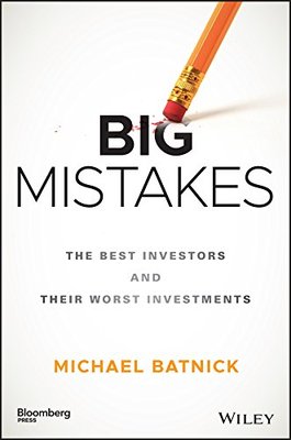 英文原版 从本能交易到纪律交易：投资大师滑铁卢 Big Mistakes: The Best Investors and Their Worst Investments