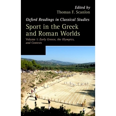 预订 Sport in the Greek and Roman Worlds: Volume 1: Early Greece, The Olympics, and Contests 希腊和罗马的体育：第1卷：希
