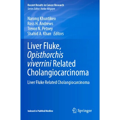 预订 Liver Fluke, Opisthorchis viverrini Related Cholangiocarcinoma: Liver Fluke Related Cholangiocarcinoma 肝片吸虫、泰