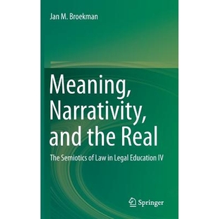 The Meaning Semiotics Real and 含义 Education 叙事性与现实：法律教育 the Legal Narrativity 预订 法律符 Law