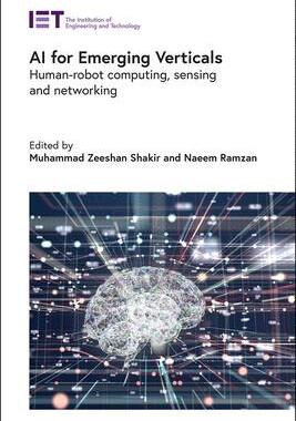 [预订]AI for Emerging Verticals: Human-Robot Computing, Sensing and Networking 9781785619823
