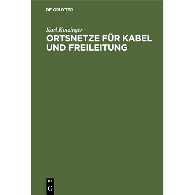预订 Ortsnetze für Kabel und Freileitung: Mit Berechnungsbeispielen aus der Praxis, Leitfaden und Hilfsbuch für Elektr