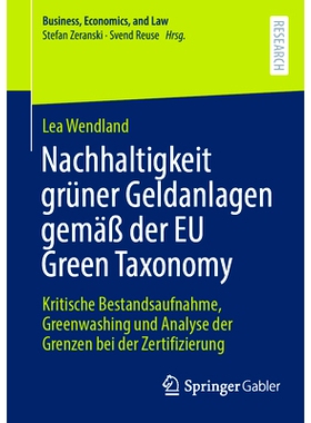 预订 Nachhaltigkeit Grüner Geldanlagen Gemäß Der EU Green Taxonomy: Kritische Bestandsaufnahme, Greenwashing Und Anal