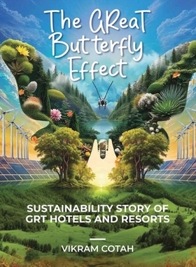 预订 The Great Butterfly Effect: Sustainability Story of GRT Hotels and Resorts: 9798899297120