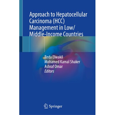 预订 Approach to Hepatocellular Carcinoma (HCC) Management in Low/Middle-Income Countries 低/中等收入国家肝细胞癌管理方