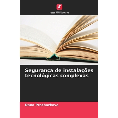 预订 Segurança de instalações tecnológicas complexas: DE: 9786209342363