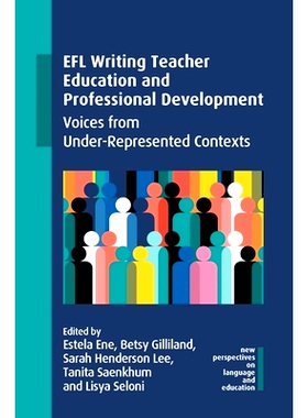 预订 Efl Writing Teacher Education and Professional Development: Voices from Under-Represented Contexts 英语写作教师教育