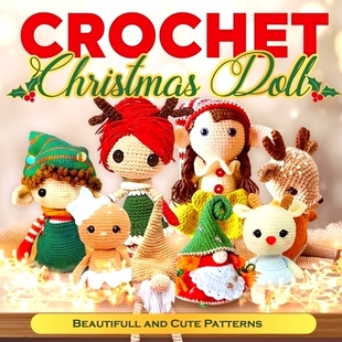 Doll Beautifull 钩针编织圣诞娃娃：美丽可爱 Crochet 图案：娃娃 Patterns Christmas Cute 预订 and