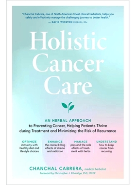 预订 Holistic Cancer Care: An Herbal Approach to Reducing Cancer Risk, Helping Patients Thrive During Treatment, and Min