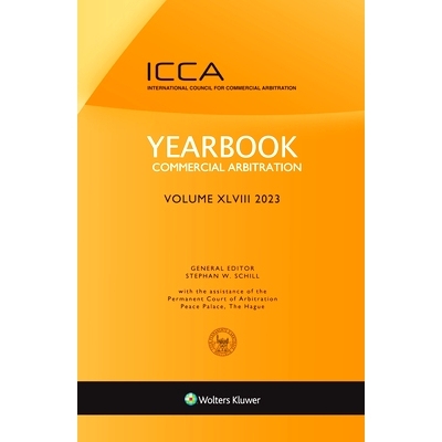 预订 Yearbook Commercial Arbitration, Volume XLVIII (2023) 商事仲裁年鉴，第XLVIII卷(2023): 9789403501482
