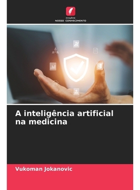 预订 A inteligência artificial na medicina: DE: 9786209238284
