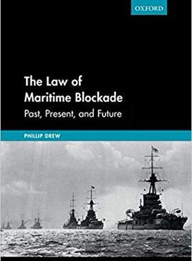 【预售】The Law of Maritime Blockade