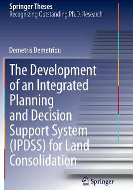 【预订】The Development of an Integrated Planning and Decision Support System (IPDSS) for Land Consolidation