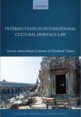 【预订】Intersections in International Cultural Heritage Law