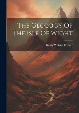 [预订]The Geology Of The Isle Of Wight 9781021853851