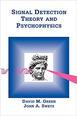预订 【】Signal Detection Theory & Psychophysics