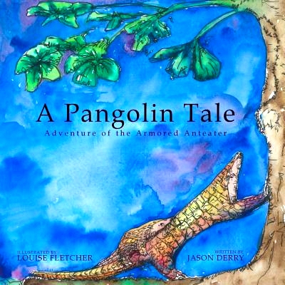 预订 A Pangolin Tale: Adventure of the Armored Anteater: 9780996489126