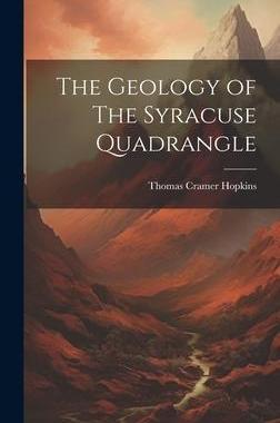 [预订]The Geology of The Syracuse Quadrangle 9781020929199