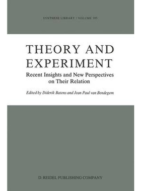 预订 Theory and Experiment: Recent Insights and New Perspectives on Their Relation: 9789027726452