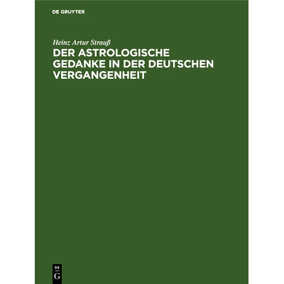 预订 Der astrologische Gedanke in der deutschen Vergangenheit: 9783486753103