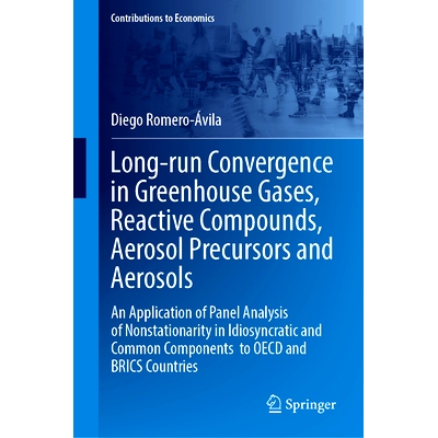 预订 Long-run Convergence in Greenhouse Gases, Reactive Compounds, Aerosol Precursors and Aerosols: An Application of Pa