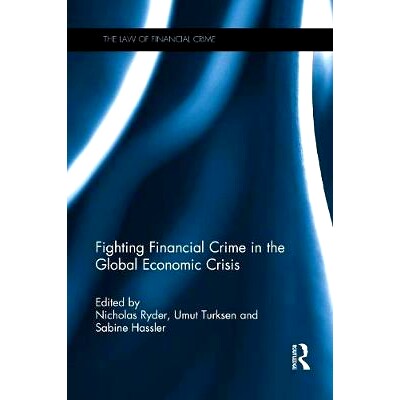 预订 Fighting Financial Crime in the Global Economic Crisis: 9781138218895