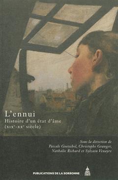 [预订]L’ennui : histoire d’un état d’âme, XIXe-XXe siècle 9782859447182