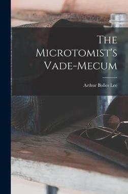 [预订]The Microtomist’s Vade-Mecum 9781019039533