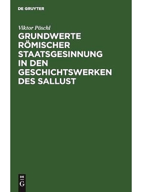 预订 Grundwerte römischer Staatsgesinnung in den Geschichtswerken des Sallust: 9783110013375