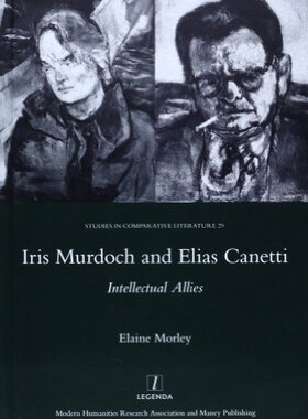 【预订】Iris Murdoch and Elias Canetti