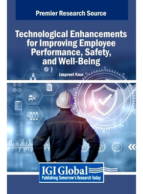 预订 Technological Enhancements for Improving Employee Performance, Safety, and Well-Being: 9798369396315