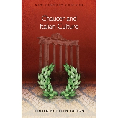 预订 Chaucer and Italian Culture 乔叟与意大利文化: 9781786836786