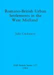 [预订]Romano-British Urban Settlements in the West Midlands 9780860542650