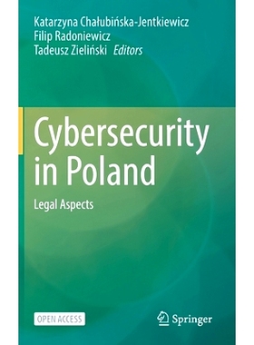 预订 Cybersecurity in Poland: Legal Aspects 波兰网络安全：法律方面（精装）: 9783030785505