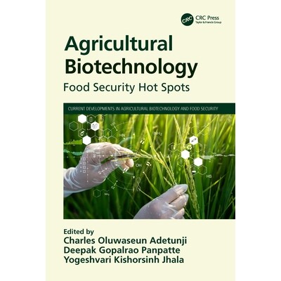 预订 Agricultural Biotechnology Food Security Hot Spots 农业生物技术:食品安全热点 9781032214481