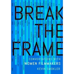 Frame 9780197619766 Break Filmmakers 预订 Women Conversations the with