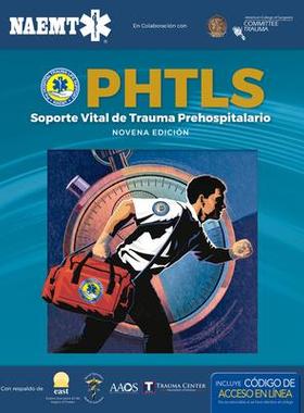 [预订]PHTLS 9e Spanish: Soporte Vital de Trauma Prehospitalario, Novena Edición 9781284103298