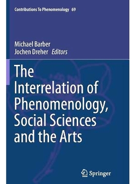 预订 The Interrelation of Phenomenology, Social Sciences and the Arts: 9783319347592