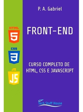预订 Front-End: Curso Completo de HTML, CSS e JavaScript: 9781777438593