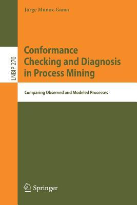【预订】Conformance Checking and Diagnosis in Process Mining