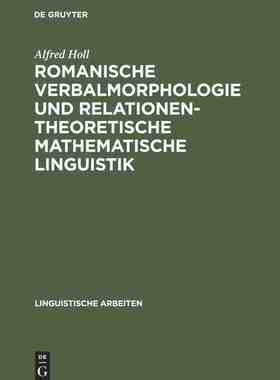 【预订】Romanische Verbalmorphologie und relationentheoretische mathematisch 9783484302167