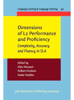 预订 Dimensions of L2 Performance and Proficiency. Complexity, Accuracy and Fluency in SLA. L2性能和能力维度：SLA的复杂