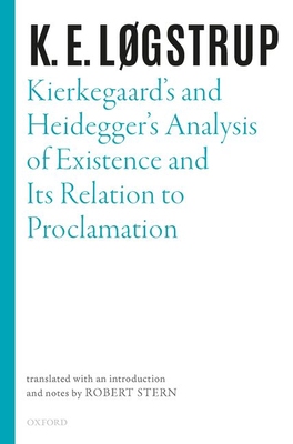 【预订】Kierkegaard’s and Heidegger’s Analysis of Existence and its Relation to Proclamation