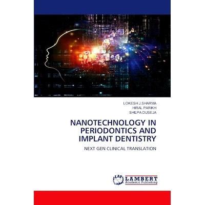 预订 Nanotechnology in Periodontics and Implant Dentistry: 9786207994946
