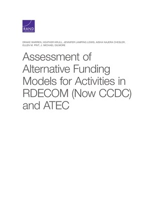 【预订】Assessment of Alternative Funding Models for Activities in RDECOM (Now CCDC) and ATEC