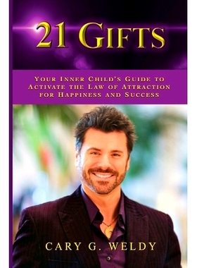 预订 21 Gifts: Your Inner Child’s Guide to Activate the Law of Attraction for Happiness and Success: 9798482048542